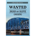 Wanted: Dead or Alive (Again) - Paperback