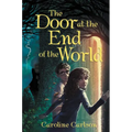 The Door at the End of the World - Hardcover