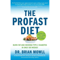 The ProFAST Diet: Burn Fat and Reverse Type 2 Diabetes in Only Six Weeks - Paperback