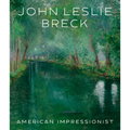 John Leslie Breck: American Impressionist - Hardcover