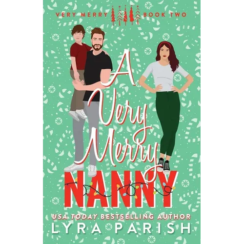 A Very Merry Nanny (Extended Edition with Printed Edges): A small town holiday romance - Paperback