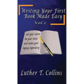 Writing Your First Book Made Easy Vol 1 - Hardcover