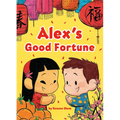 Alex's Good Fortune - Hardcover