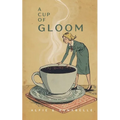 A Cup of Gloom - Paperback