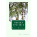 Winter Solstice: A Collection of Short Stories - Paperback