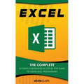 Excel: The Complete Ultimate Comprehensive Step-By-Step Guide To Learn Excel Programming - Paperback