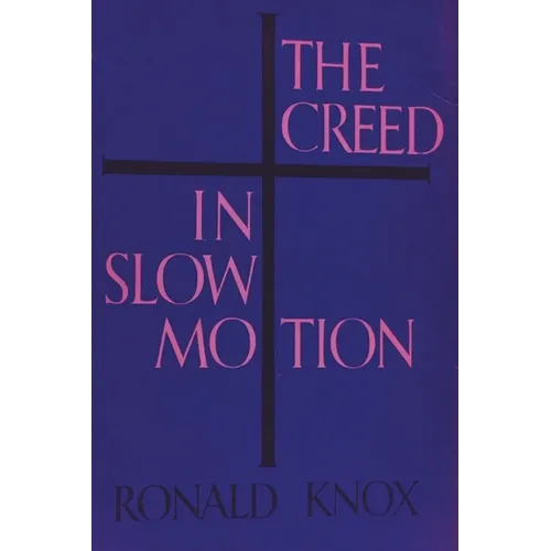 The Creed in Slow Motion - Paperback