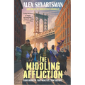 The Middling Affliction: The Conradverse Chronicles, Book 1 - Paperback