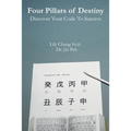 Four Pillars of Destiny Discover Your Code To Success - Paperback