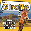 I am a Giraffe: A Children's Book with Fun and Educational Animal Facts with Real Photos! - Paperback