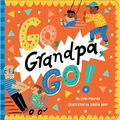 Go, Grandpa, Go! - Board Book