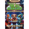 Brunch at the All Alien Cafe: Short Fiction from the Entangled Universe - Paperback