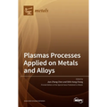 Plasmas Processes Applied on Metals and Alloys - Hardcover