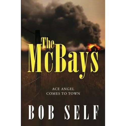 The McBays: Ace Angel Comes to Town - Paperback