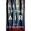 News of the Air - Hardcover