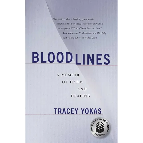 Bloodlines: A Memoir of Harm and Healing - Paperback