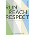 Run, Reach, Respect: Start each day with promise. End each day with progress. - Paperback