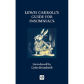 Lewis Carroll's Guide for Insomniacs - Hardcover