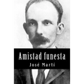 Amistad funesta - Paperback