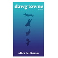 Dawg Towne - Paperback