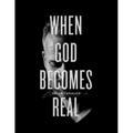 When God Becomes Real - Paperback