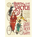 Birth of the Bicycle: A Bumpy History of the Bicycle in America 1819-1900 - Hardcover