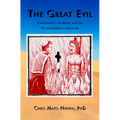 The Great Evil: Christianity, the Bible, and the Native American Genocide - Paperback