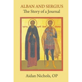 Alban and Sergius: The Story of a Journal - Paperback
