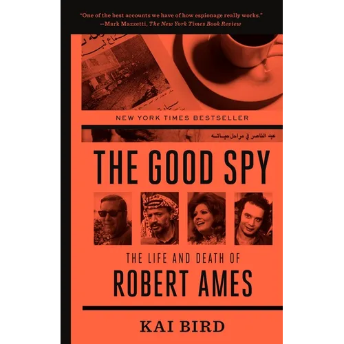 The Good Spy: The Life and Death of Robert Ames - Paperback
