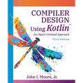 Compiler Design Using Kotlin(TM): An Object-Oriented Approach - Paperback