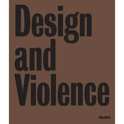 Design and Violence - Hardcover