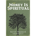 Money Is Spiritual - Paperback