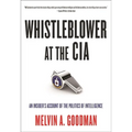 Whistleblower at the CIA: An Insider's Account of the Politics of Intelligence - Paperback