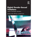Digital Gender-Sexual Violations: Violence, Technologies, Motivations - Paperback