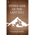 Other Side Of The Last Hill - Paperback