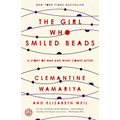 The Girl Who Smiled Beads: A Story of War and What Comes After - Paperback