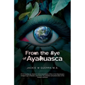 From the Eye of Ayahuasca - Paperback