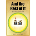 And the Rest of It #3 of the Eye-Opener Trilogy - Paperback