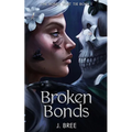 Broken Bonds - Paperback