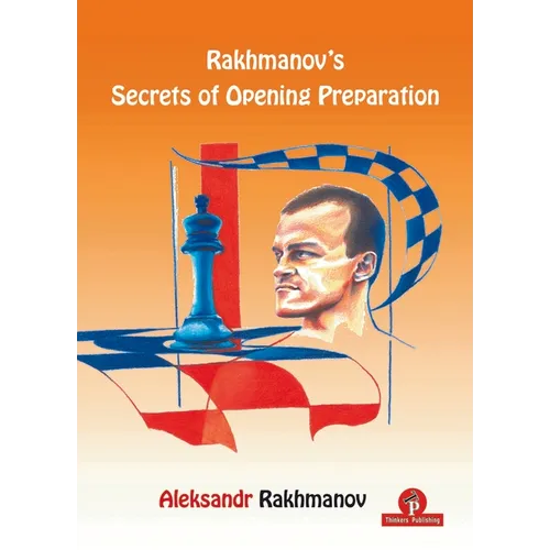 Rakhmanov's Secrets of Opening Preparation - Paperback