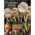The Kingdom of Fungi - Hardcover