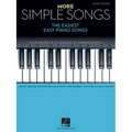 More Simple Songs: The Easiest Easy Piano Songs - Paperback