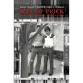 Son of Prick: Bullies Are Everywhere - Even at Home - Paperback