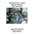 Meekness and Quietness of Spirit - Paperback