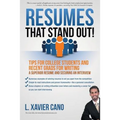 Resumes That Stand Out!: Tips for College Students and Recent Grads for Writing a Superior Resume and Securing an Interview - Paperback