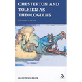 Chesterton and Tolkien as Theologians: The Fantasy of the Real - Paperback