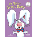 It's Better Being a Bunny: A P.J. Funnybunny Book - Hardcover