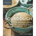 DIY Sourdough: The Beginner's Guide to Crafting Starters, Bread, Snacks, and More - Paperback
