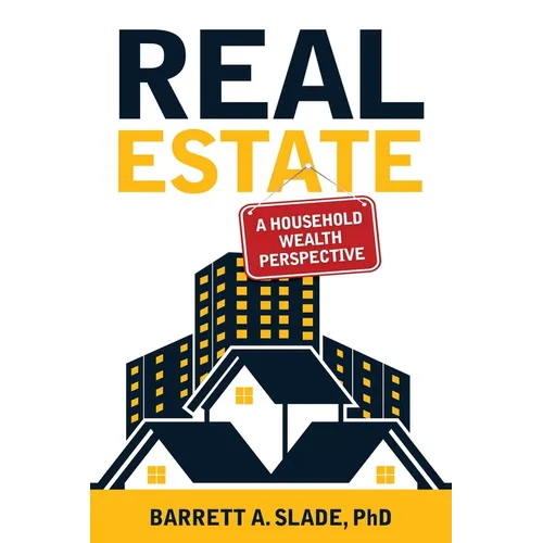 Real Estate: A Household Wealth Perspective - Paperback