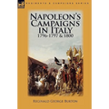 Napoleon's Campaigns in Italy 1796-1797 and 1800 - Hardcover